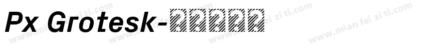 Px Grotesk字体转换